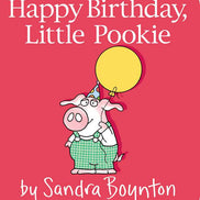 Happy Birthday, Little Pookie by Sandra Boynton