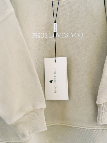 Jesus Loves You French Terry 100% Cotton Neutral Crewneck-