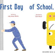 It's Your First Day of School, Busy Bus! by Jody Jensen Shaffer