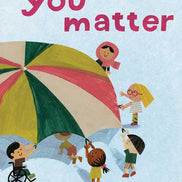 You Matter by Christian Robinson
