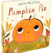 You're My Little Pumpkin Pie by Nicola Edwards
