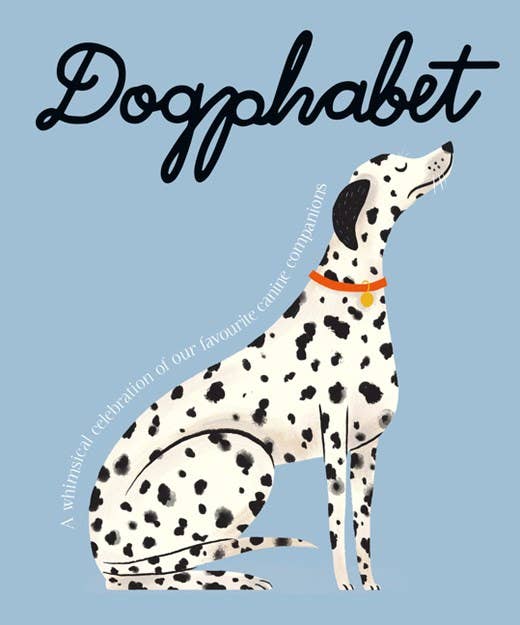 Dogphabet: A whimsical celebration of our favorite canines