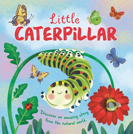 Nature Stories: Little Caterpillar by IglooBooks